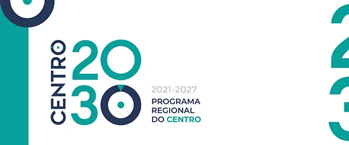 Centro 2030 Programa Operacional Regional do Centro